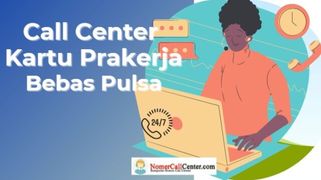 call center Prakerja Bebas Pulsa