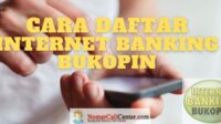 cara daftar internet banking bukopin