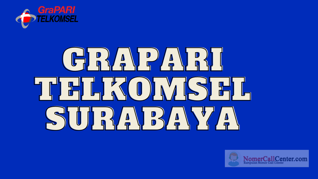 GraPARI Telkomsel Surabaya 24 jam