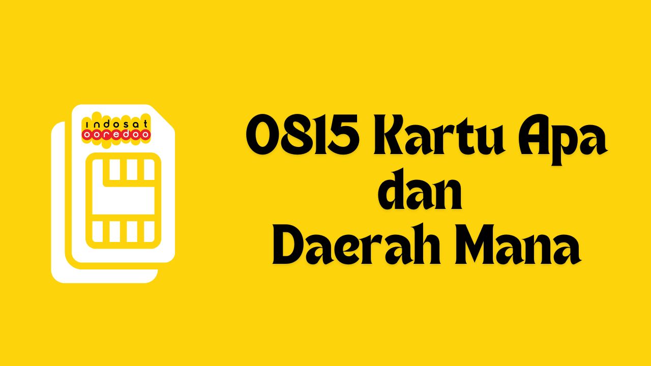 0815 kartu apa dan daerah mana