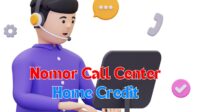 Cara Mudah Menghubungi Call Center Home Credit Bebas Pulsa 24 Jam.