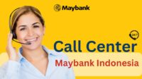 4 Cara Menghubungi Call Center Maybank Indonesia untuk Komplain.